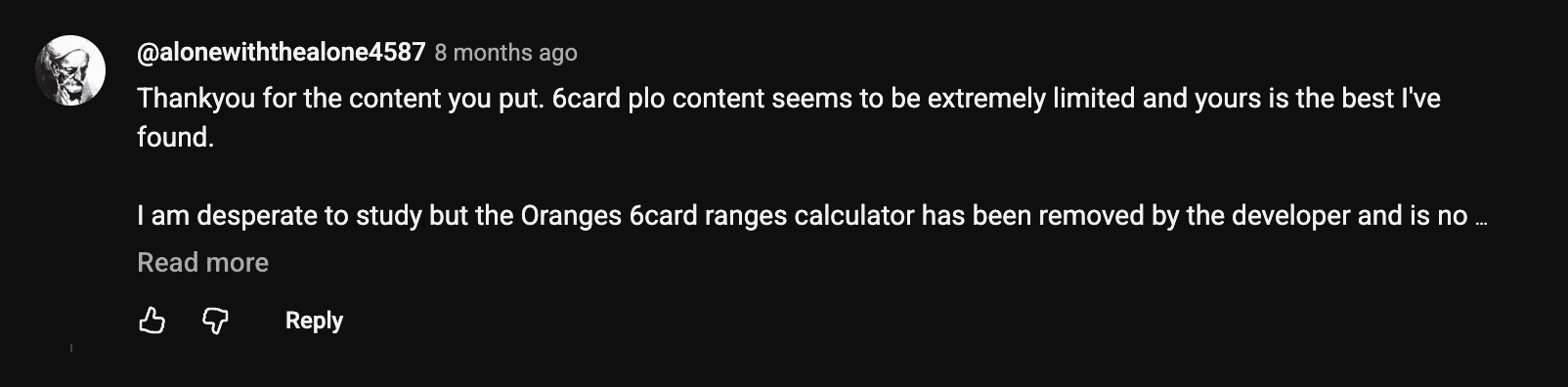 YouTube comment: 6card plo content is limited and yours is the best I've found