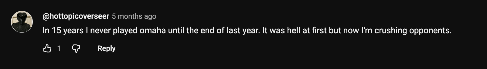 YouTube comment: now I'm crushing opponents